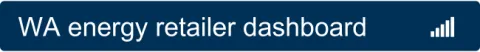 WA energy retailer dashboard text links to Powerbi